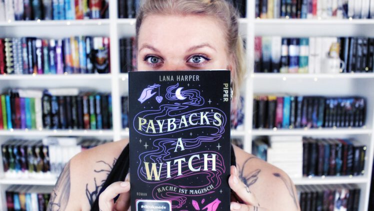 Rezension | Payback’s a Witch von Lana Harper